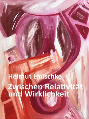 cover image of Zwischen Relativität und Wirklichkeit